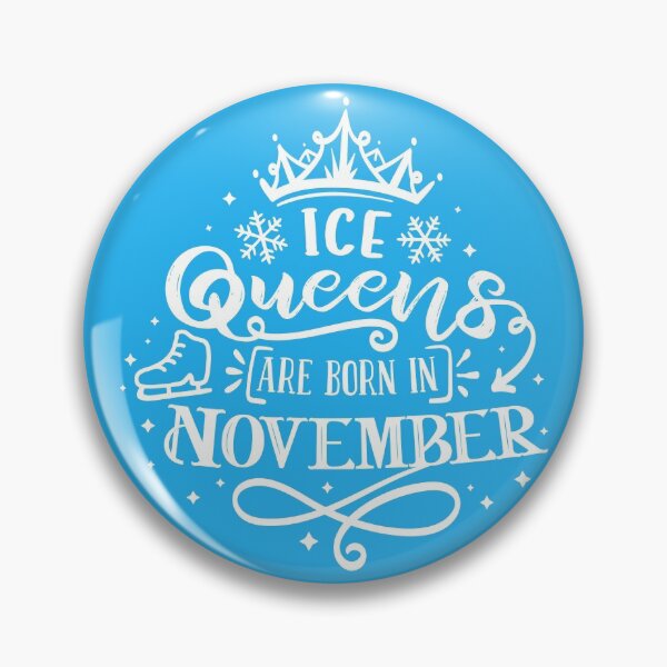 Item preview, Ice Queens Are Born In November designed and sold by TripleTriple.