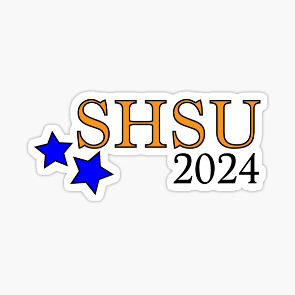 "SHSU class of 2024" Sticker for Sale by parakeetz Redbubble