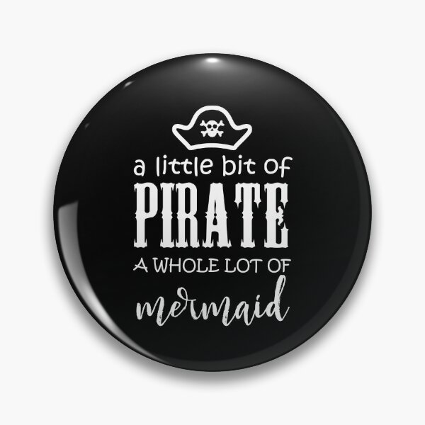 Item preview, A Little Bit Of Pirate A Whole Lot Of Mermaid Pirate Party designed and sold by kimart18.