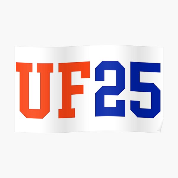 "uf 2025 college font university of florida 25" Poster for Sale by