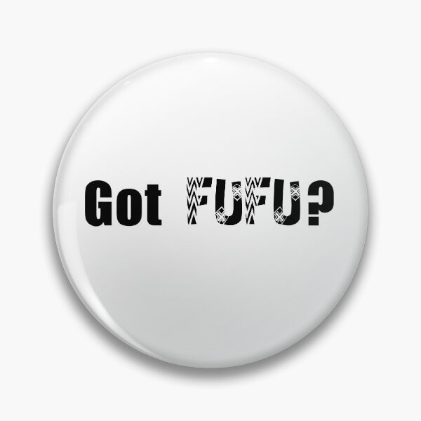 Item preview, Got FUFU? designed and sold by YHWH Vibes.