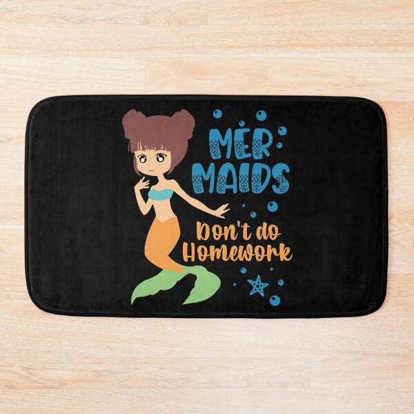 Item preview, Mermaids do not do homework designed and sold by Kidzz.