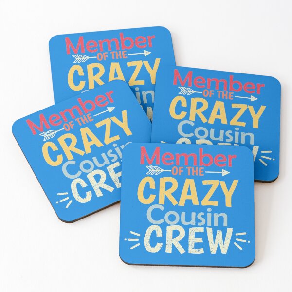 Item preview, Member Of The Crazy Cousin Crew designed and sold by Imadovic.