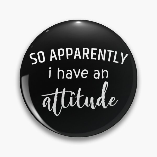 Item preview, Sarcastic Women So Apparently I Have An Attitude Funny Quote designed and sold by kimart18.