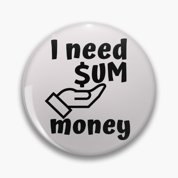 Item preview, I need some money designed and sold by JuviaCreates.