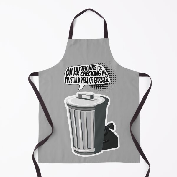 Item preview, Still a Piece of Garbage designed and sold by LeGND.