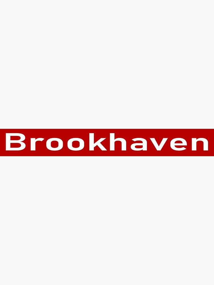 "Brookhaven" Sticker by Redbubble