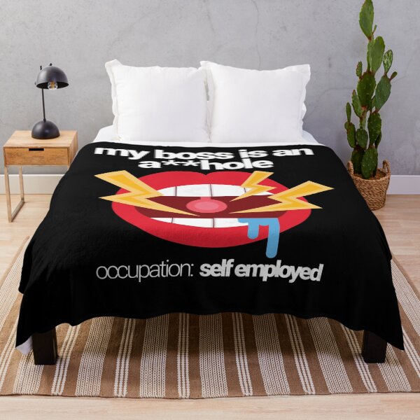Item preview, My Boss is an a**hole. Occupation: Self Employed. Calling yourself an ahole before anyone else can. Genius and funny. Plus aholes get stuff done. designed and sold by tiredofwinning.