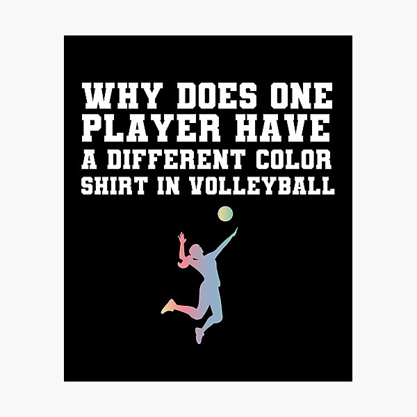 "why does one player have a different color in volleyball, Volleyball