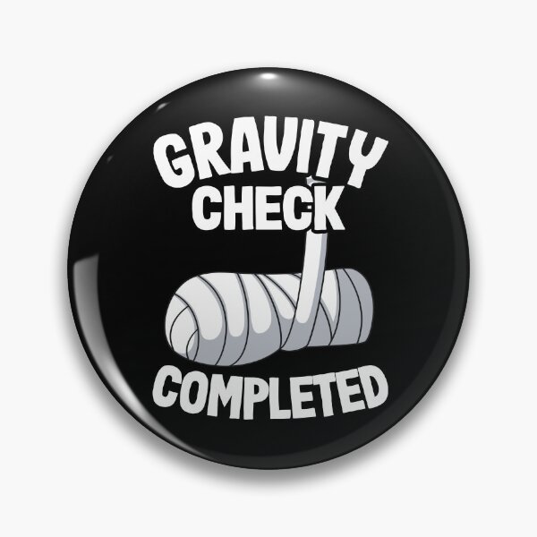 Item preview, Broken Arm Get Well Soon Gravity Check Completed designed and sold by Stronzi.