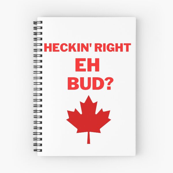 Item preview, Heckin, right eh bud? designed and sold by 2Cheesy4U.
