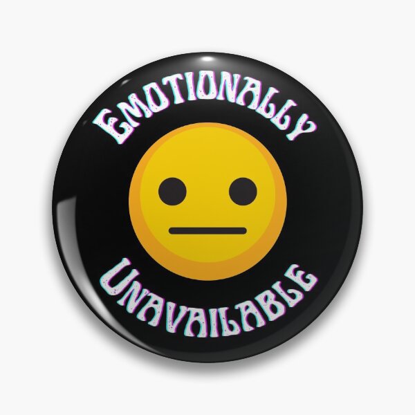 Item preview, Emotionally Unavailable | Funny Dating designed and sold by StickerPolitics.