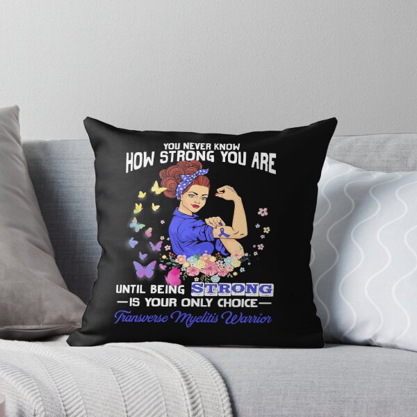 Item preview, Transverse Myelitis Warrior You Never Know How Strong You Are designed and sold by largellie.