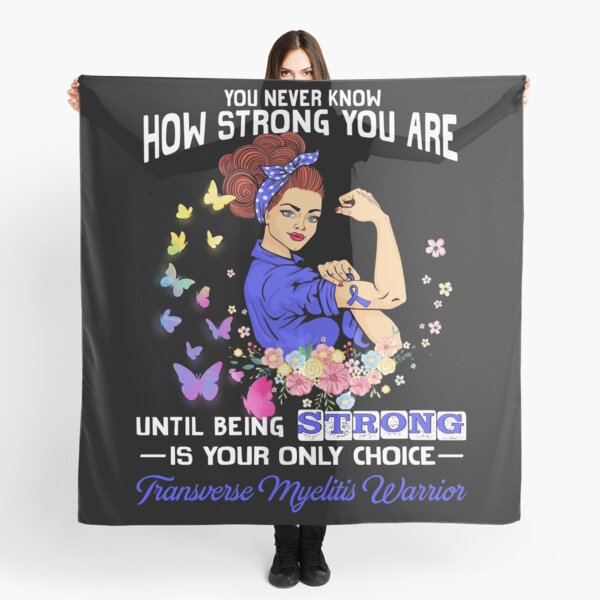 Item preview, Transverse Myelitis Warrior You Never Know How Strong You Are designed and sold by largellie.