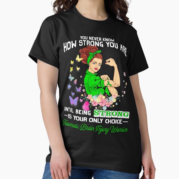 Item preview, Traumatic Brain Injury Warrior You Never Know How Strong You Are designed and sold by largellie.