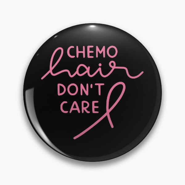Item preview, Breast Cancer -Chemo Hair Don't Care designed and sold by HDPrinting.