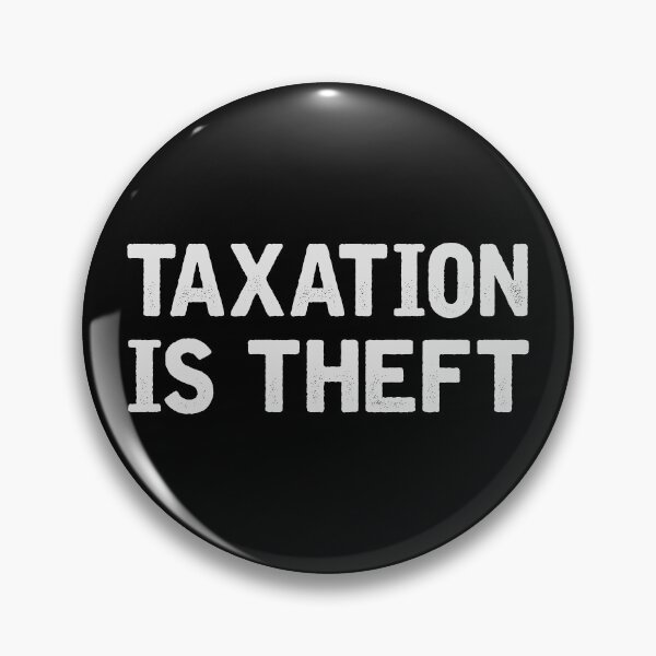 Item preview, Taxation is theft designed and sold by iskapa.
