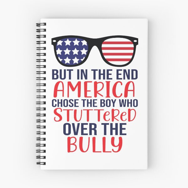 Item preview, But In The End America Chose The Boy Who Stuttered designed and sold by eajob.