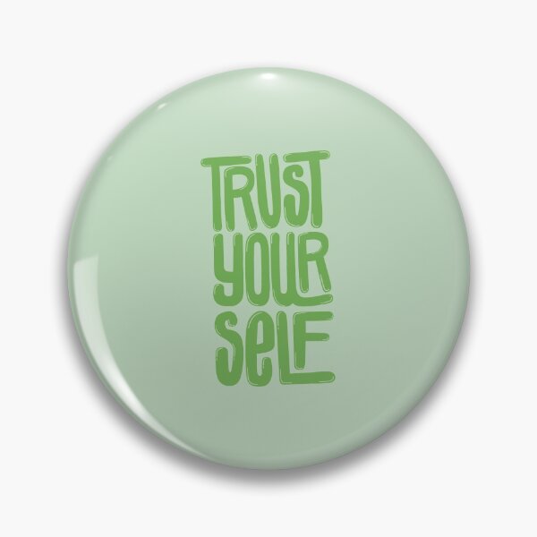 Item preview, Trust Yourself Green designed and sold by PepAndGrace.