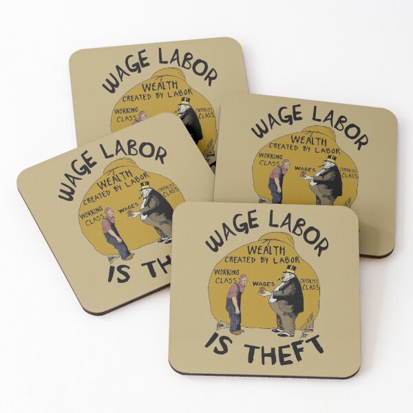Item preview, Wage Labor Is Theft - Anti Capitalist, Leftist, Socialist, Class War designed and sold by SpaceDogLaika.
