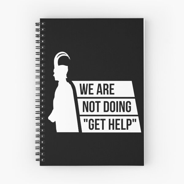 Item preview, We Are Not Doing "Get Help" (White) designed and sold by FilipeFerreira.