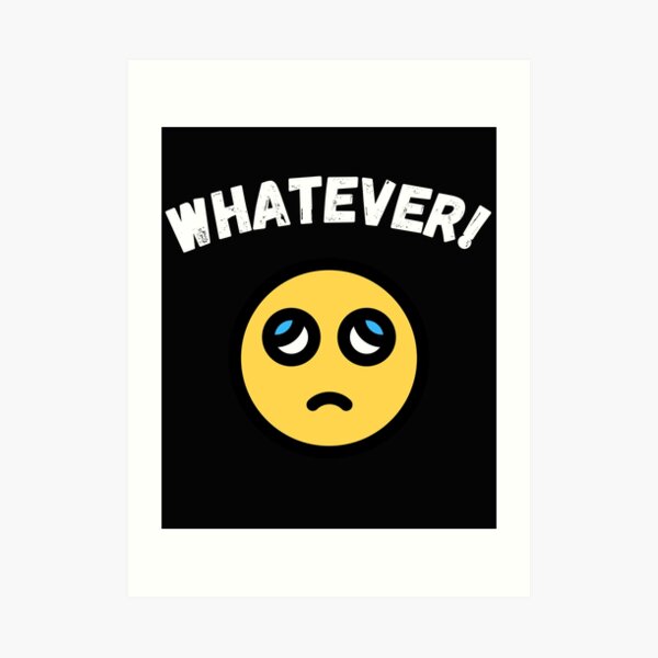 whatever-eye-roll-emoji-design-art-print-for-sale-by-theboss81