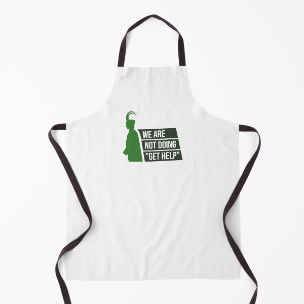 Item preview, We Are Not Doing "Get Help" (Green) designed and sold by FilipeFerreira.