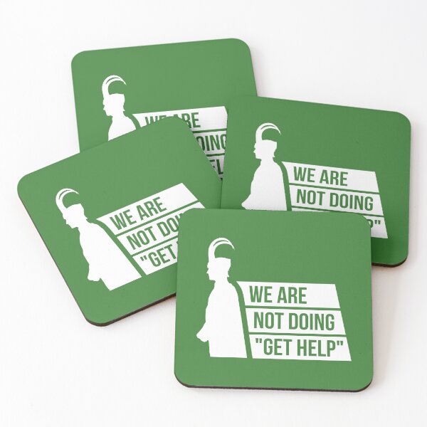 Item preview, We Are Not Doing "Get Help" (Green BG) designed and sold by FilipeFerreira.