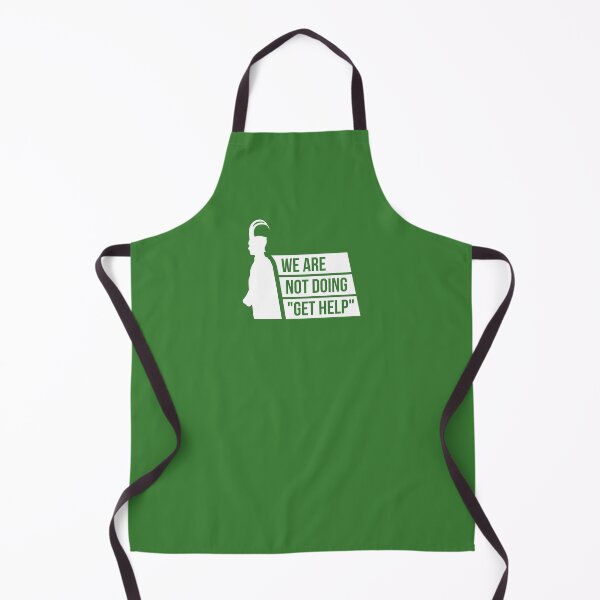 Item preview, We Are Not Doing "Get Help" (Green BG) designed and sold by FilipeFerreira.