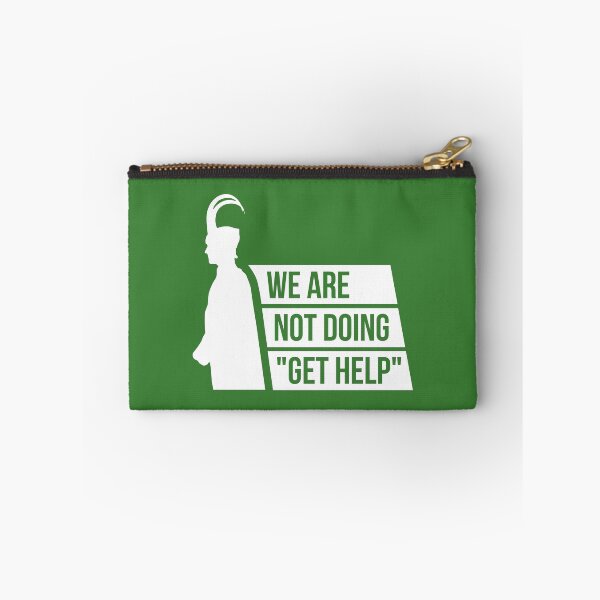 Item preview, We Are Not Doing "Get Help" (Green BG) designed and sold by FilipeFerreira.