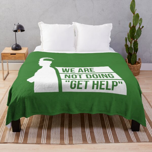 Item preview, We Are Not Doing "Get Help" (Green BG) designed and sold by FilipeFerreira.