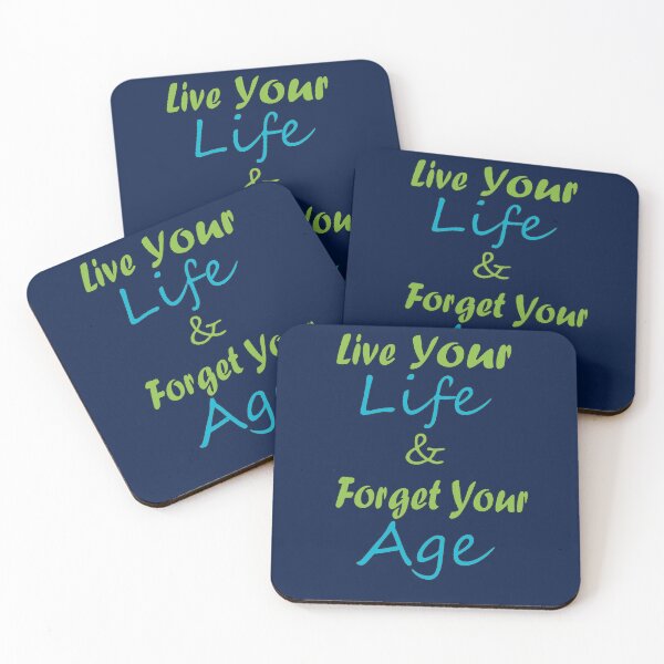 Item preview, Live Your Life & Forget Your Age Shirt designed and sold by YSNbr.