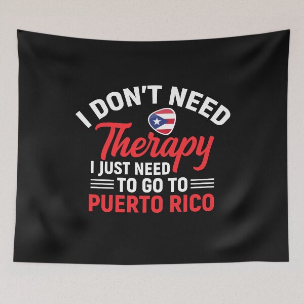 Item preview, Puerto Rican  Flag  I Don't Need Therapy I Just Need to Go to Puerto Rico designed and sold by obedtheartist.
