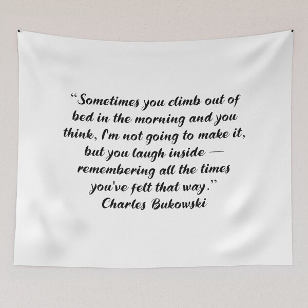 Item preview, Charles Bukowski Quotes designed and sold by 4ever-Undaunted.