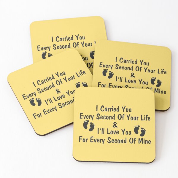 Item preview, I carried you every second of your life and i’ll love you for every second of mine designed and sold by Tifazak.