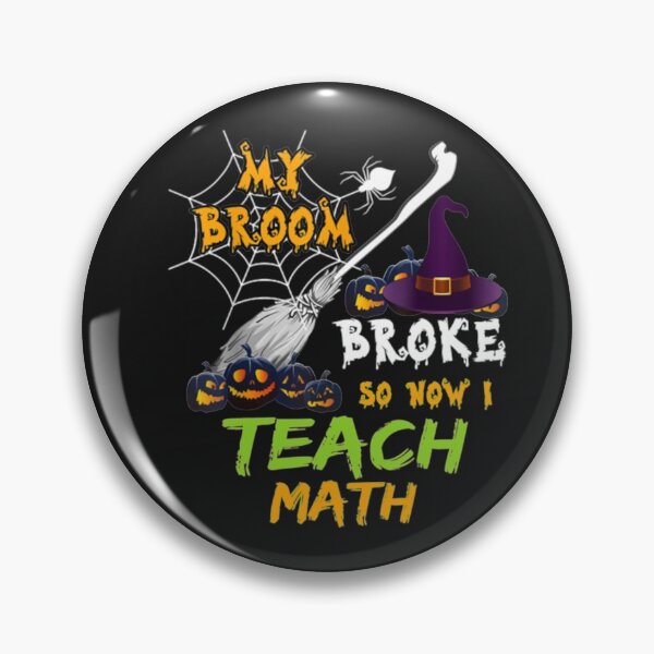 Item preview, My Broom Broke So Now I Teach Math designed and sold by Clavitaps.