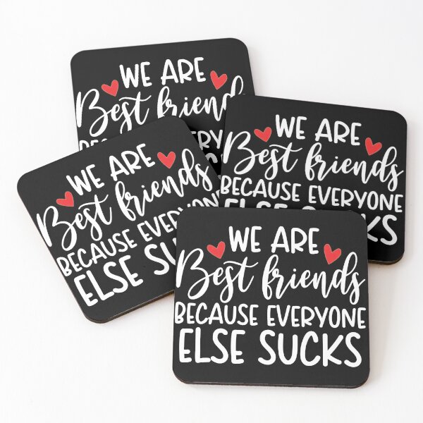 Item preview, We are bestfriends because everyone else sucks designed and sold by pnkpopcorn.