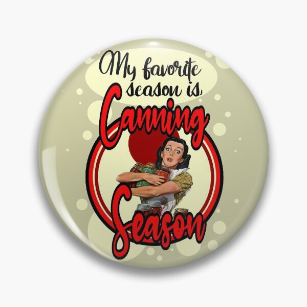 Item preview, My favorite season is canning season designed and sold by sandpiperstudio.