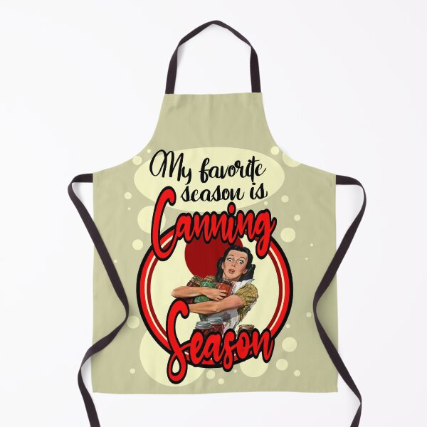 Item preview, My favorite season is canning season designed and sold by sandpiperstudio.