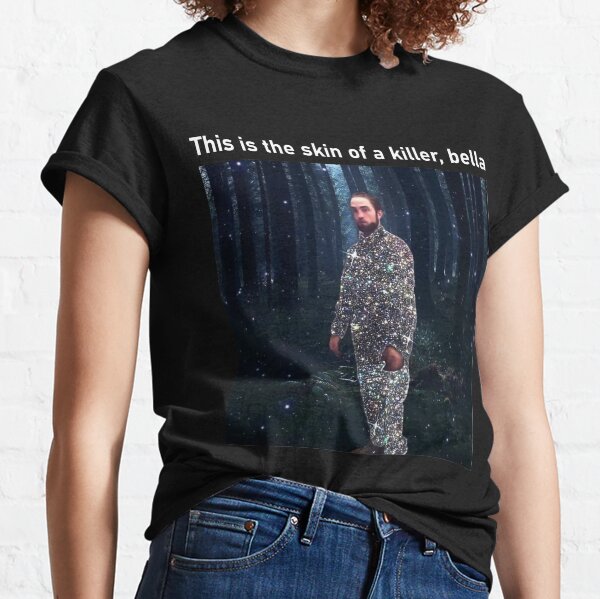This is the skin of a killer bella Classic T-Shirt