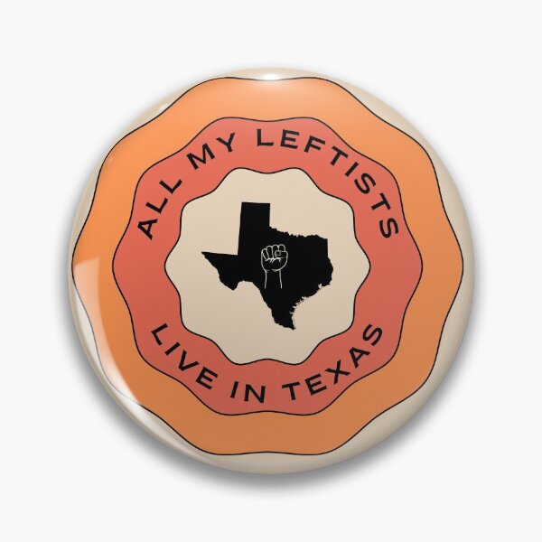 Item preview, All My Leftists Live In Texas Orange Pink Design designed and sold by AllMyLeftists.