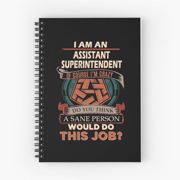 Item preview, Assistant Superintendent T Shirt - Sane Person Gift Item Tee designed and sold by kimbowen43.