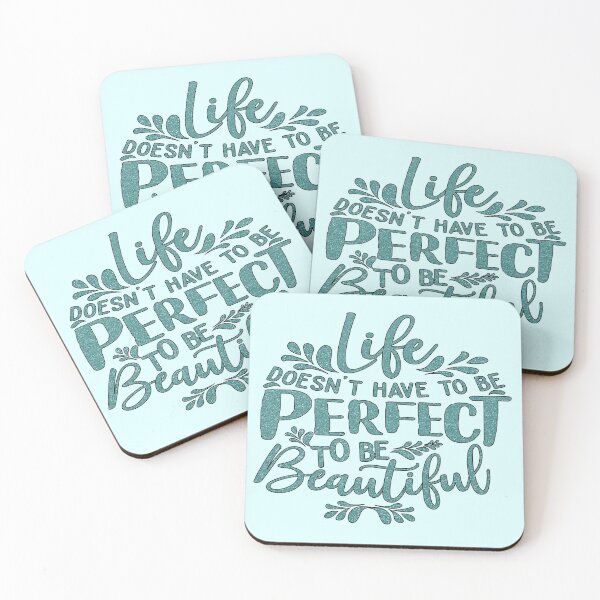 Item preview, Life Doesn't Have To Be Perfect To Be Beautiful designed and sold by goodguy53.