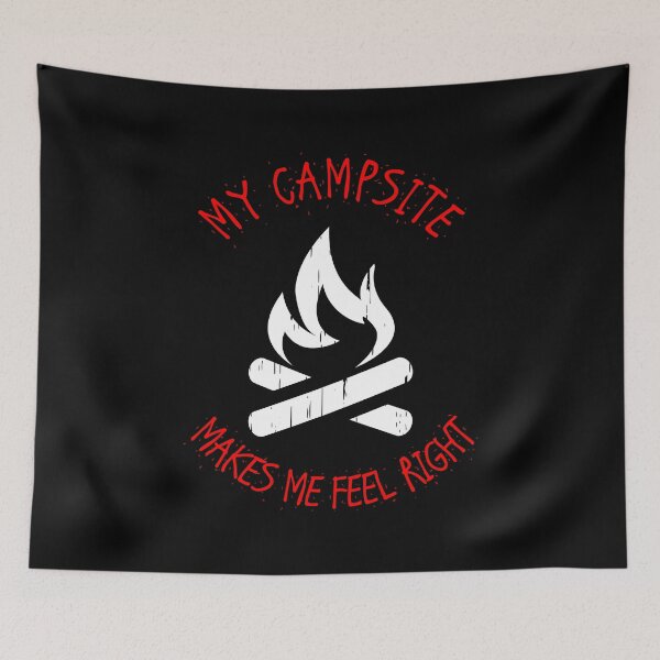 Item preview, Campsite Makes Me Feel Right designed and sold by machasting.