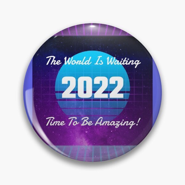 Item preview, 2022 The World is Waiting - Time to be Amazing!  designed and sold by PorchVeranda.