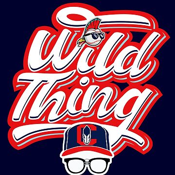 Wild Thing Cleveland Ohio Poster for Sale by alhern67