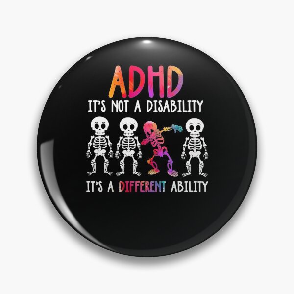 Item preview, Adhd Its Not Disability Its A Different Ability Skeleton designed and sold by MaudeKesslon.