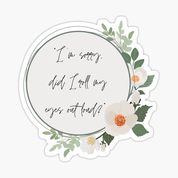 Item preview, I’m sorry, did I roll my eyes out loud? designed and sold by Kira Erickson.
