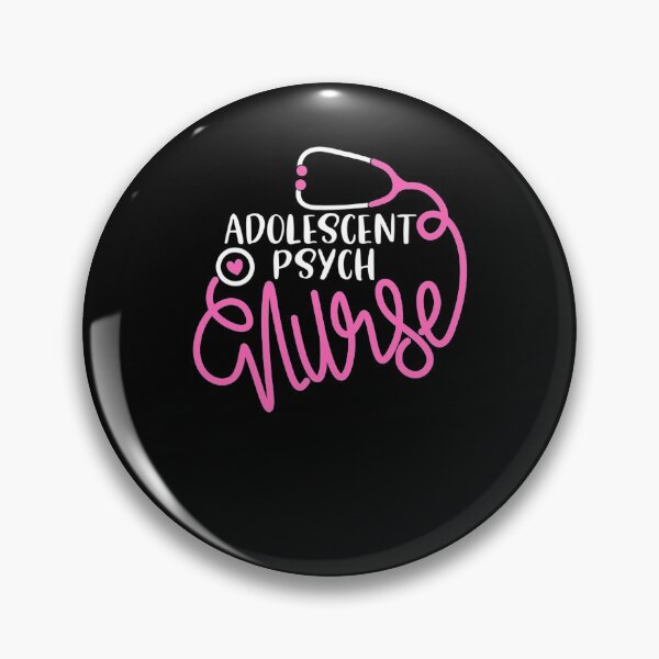 Item preview, Adolescent Psych Nurse  Psychiatric Nursing Department Nurse designed and sold by MaudeKesslon.