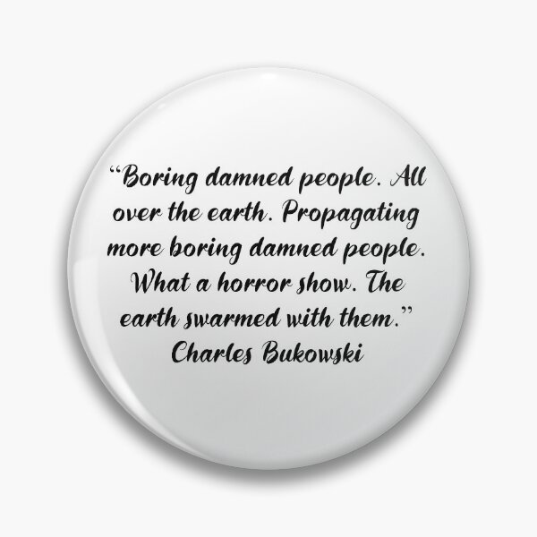 Item preview, Charles Bukowski Quotes designed and sold by 4ever-Undaunted.